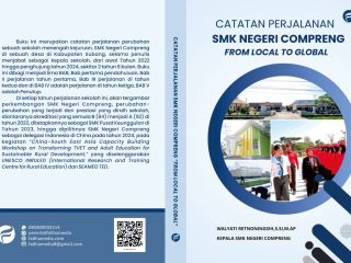 Catatan Perjalanan SMK Negeri Compreng, “From Local to Global”