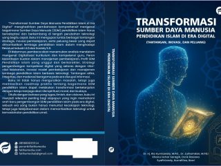 Transformasi Sumber Daya Manusia Pendidikan Islam di Era Digital (Tantangan, Inovasi, dan Peluang)